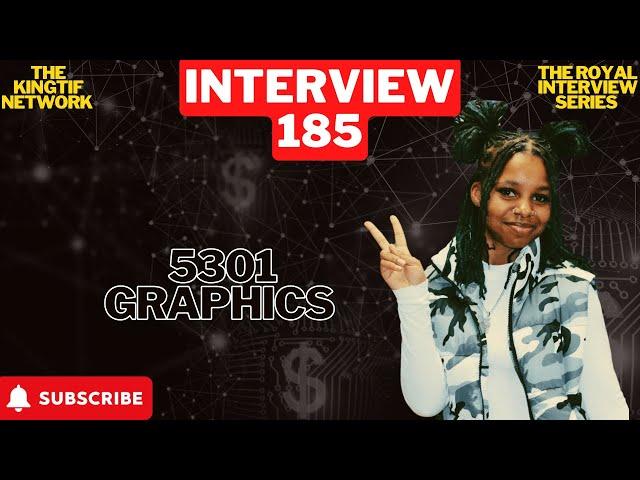 Interview 185 | Eboni Owner of 5301 Graphics!!