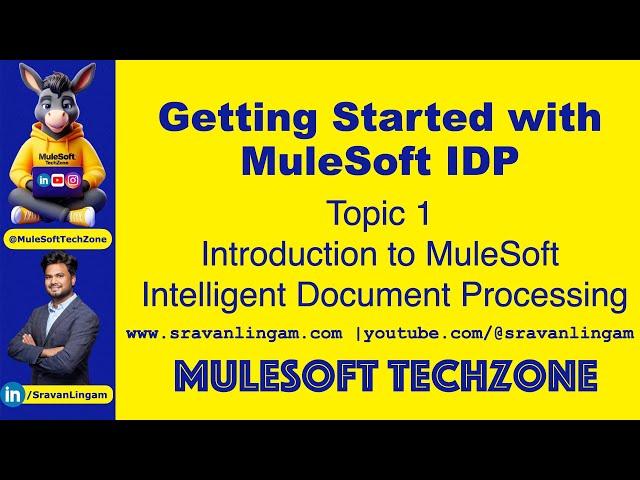 Introduction to MuleSoft IDP : Intelligent Document Processing #MuleSOftIDP #mulesoft @sravanlingam