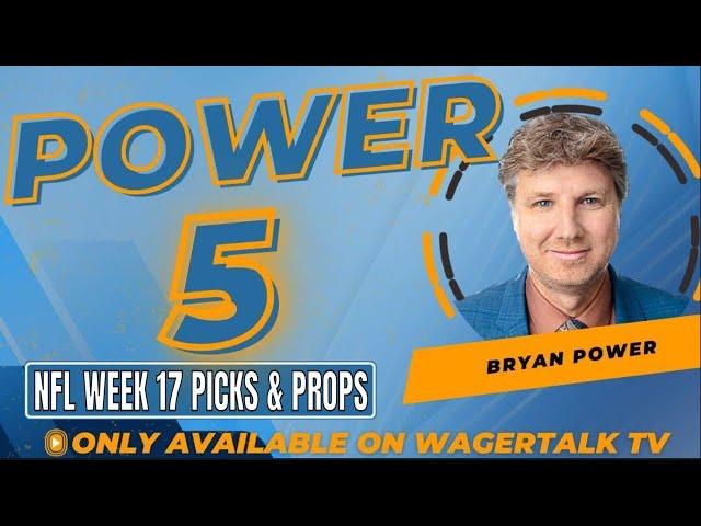 NFL Week 17 Picks, Predictions and Best Bets | Top NFL Picks Today | Power 5 for 12/29/24