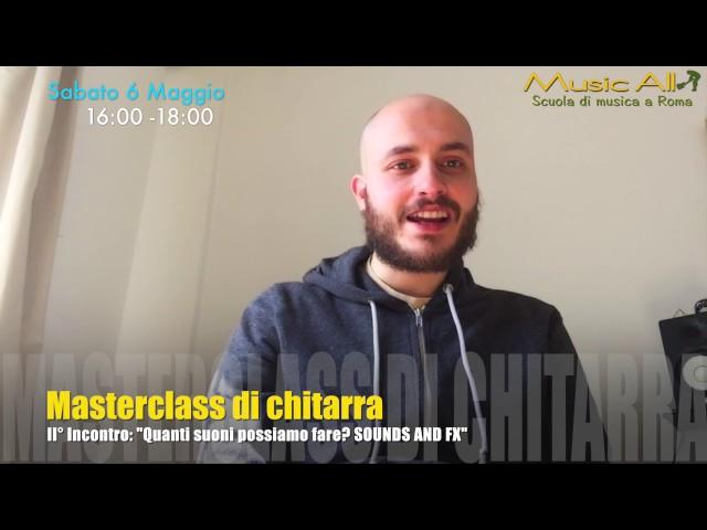 Masterclass di chitarra - Scuola di musica Music All di Roma