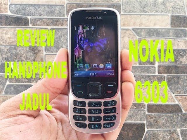 Review Handphone Jadul Nokia 6303i Hp Klasik Kamera Metal Musik Nostalgia