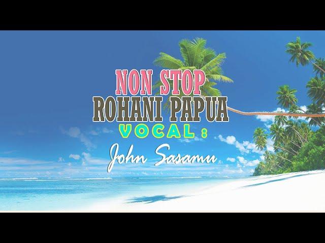 NON STOP ROHANI PAPUA