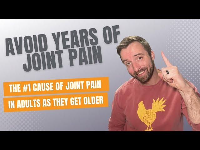 The #1 Cause Of Joint Pain In Adults As They Get Older | What Your Doctor Is Missing!