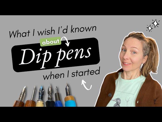 What I wish I had known about dip pens when I started