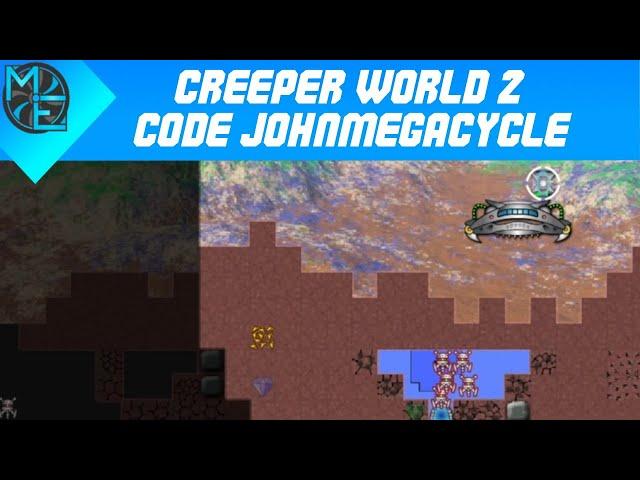 Creeper World 2 - Code JohnMegacycle