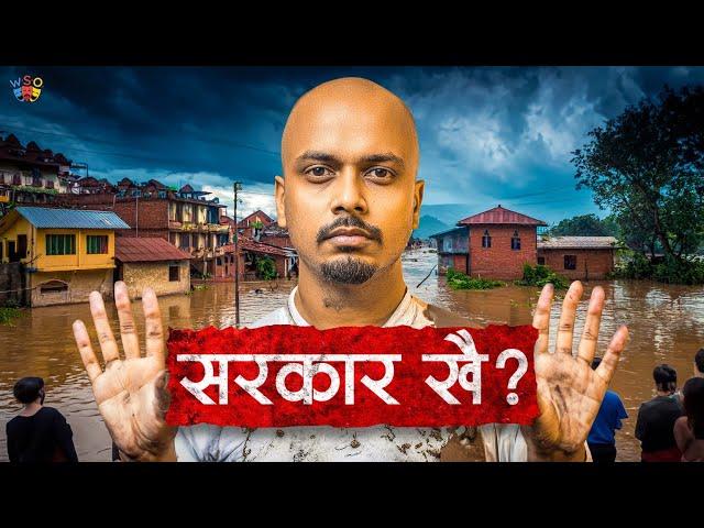 The LOST GOVERNMENT | NEPAL FLOODS | WSO | Binayak Kuikel