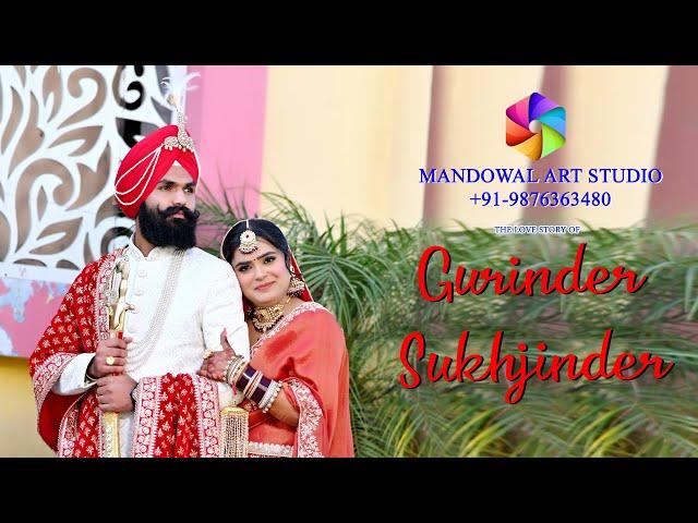 BEST WEDDING FILM OF PUNJAB || GURINDER & SUKHJINDER|| SHOOT BY MANDOWAL ART STUDIO M.9876363480