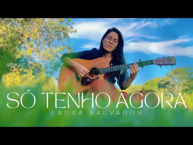 Só tenho agora | Laura Salvador | Shalom Music Sessions