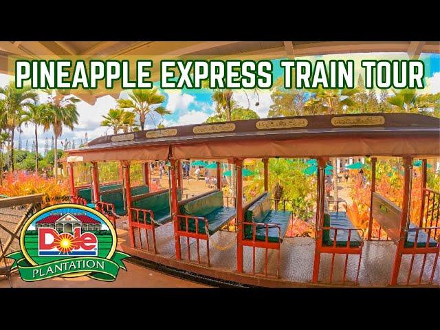 PINEAPPLE EXPRESS TRAIN TOUR | Dole Plantation