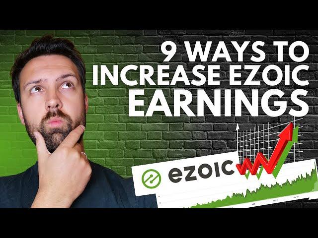 How To Increase Your Ezoic Earnings In 9 Easy Ways