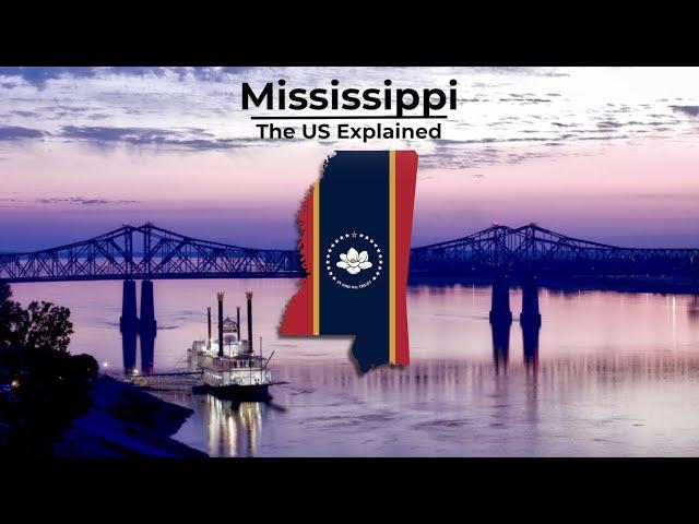 Mississippi - The US Explained