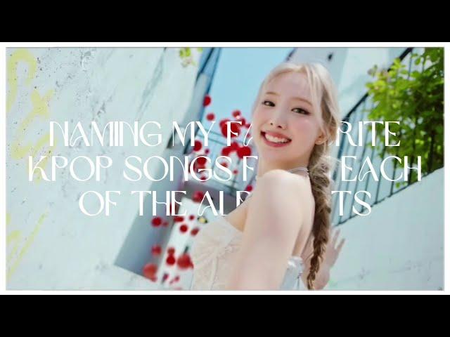 Naming My Favourite Kpop Songs From Each Of The Alphabets