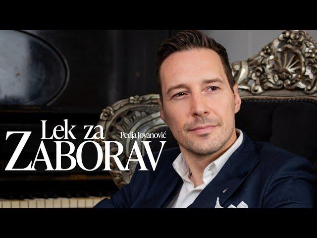 PEDJA JOVANOVIC - LEK ZA ZABORAV (OFFICIAL VIDEO 2024)