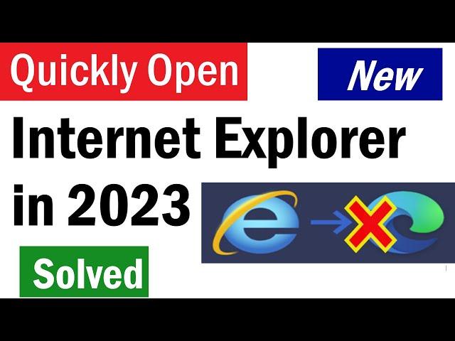 How to Quickly Open Internet Explorer on Windows 10, 11 | Open Internet Explorer but Opens Edge