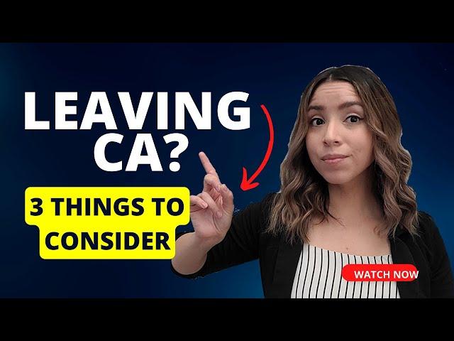 Moving Out of California: Selling Your Home & Relocating | Essential Tips for Leaving CA!