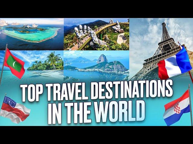 Top 32 Travel Destinations To Travel in The World 2025