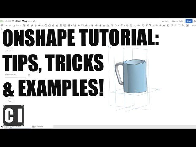 Onshape Beginner Tutorial: Tips, Tricks & Practice! - Learn Onshape & Follow Along Example