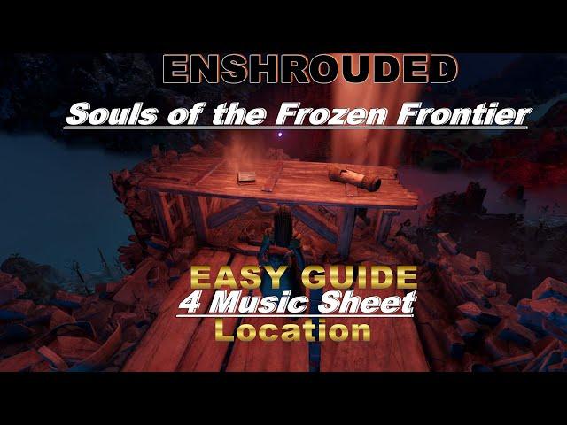 ENSHROUDED: Souls of the Frozen Frontier :EASY GUIDE To 4 Music Sheets Location //Summit