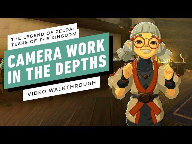 The Legend of Zelda: Tears of the Kingdom Gameplay Walkthrough - Camera Work in the Depths