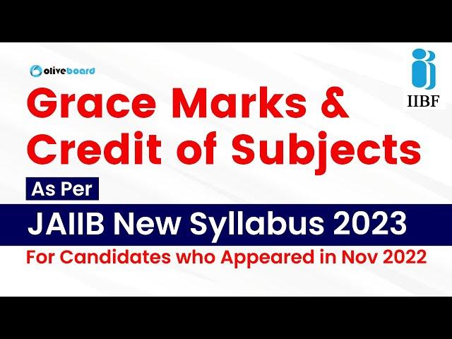 Grace Marks & Credit of Subjects as per New Syllabus 2023 For Candidates Who Appeared in Nov 2022