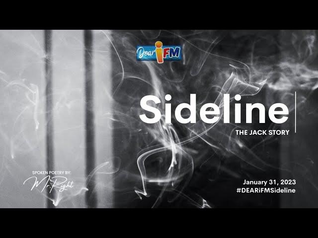 Dear iFM | SIDELINE - The Jack Story