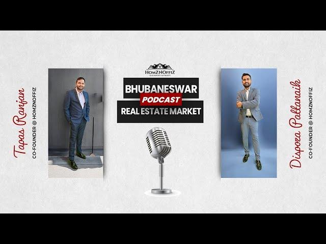 Podcast : Bhubaneswar Real Estate Market | Homznoffiz - Best Property Consultant in Odisha