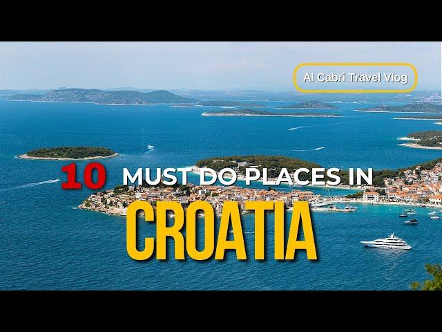 Croatia 10 Most beautiful places you Must visit