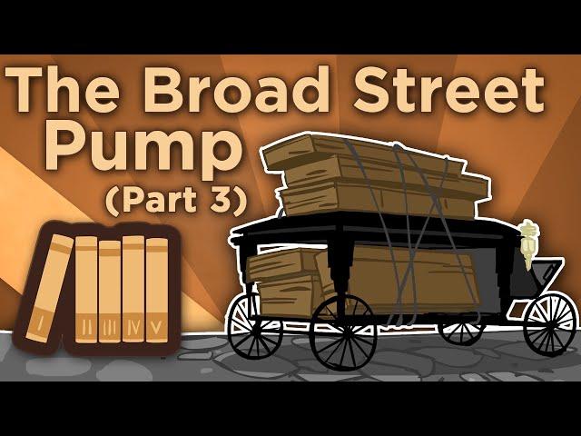 England: The Broad Street Pump - Map of the Blue Death - Extra History - Part 3