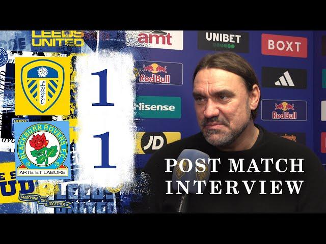 “We keep going” | Daniel Farke | Leeds United 1-1 Blackburn Rovers