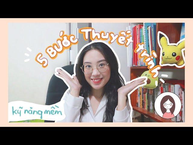 5 BƯỚC GIÚP BẠN THUYẾT TRÌNH TỐT HƠN | Kỹ năng thuyết trình | Mình là Hường