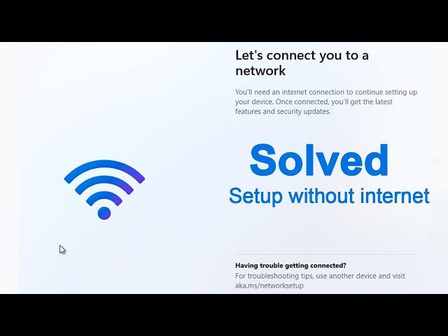 Let's Connect You to a Network Windows 11 [Solved]