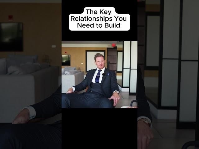 The Key Relationships You Need to Build