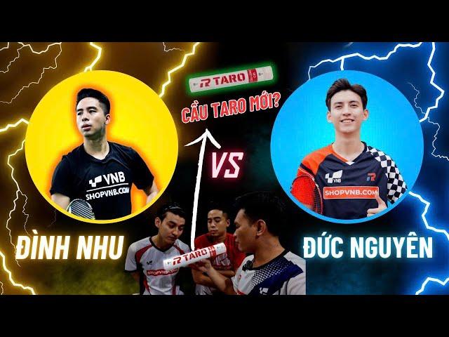 Lên Kèo: Nhu Smoke vs Đức Nguyên "Sau 5 Tháng" | Test Quả Cầu Lông Taro C01