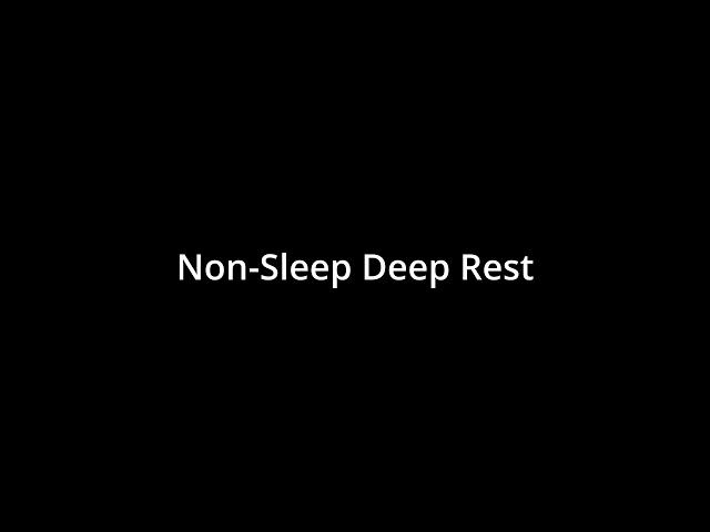 Non-Sleep Deep Rest | Dr Syl