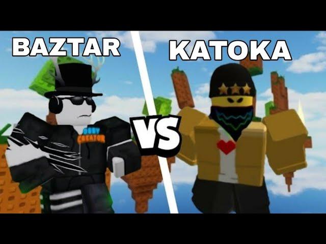 KATOKA vs BAZTAR ( obby creator )