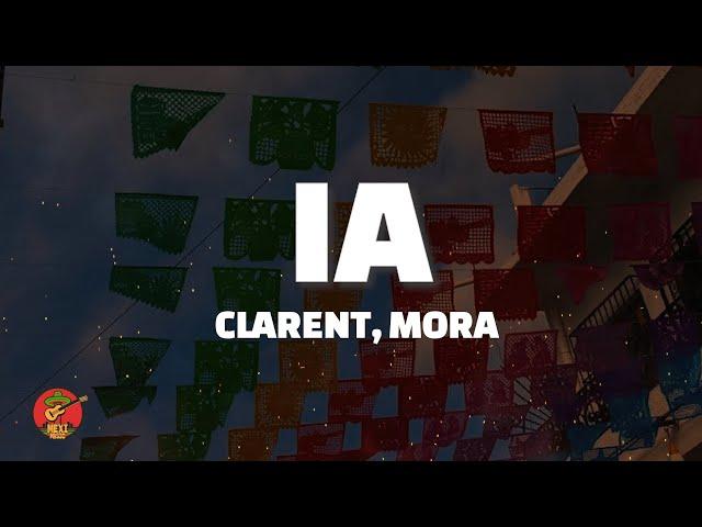 Clarent - IA ft. Mora (Letra/Lyrics)