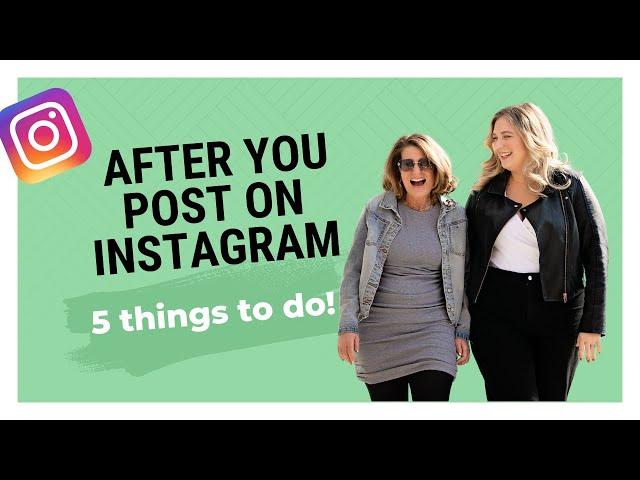 What To Do AFTER You Post On Instagram