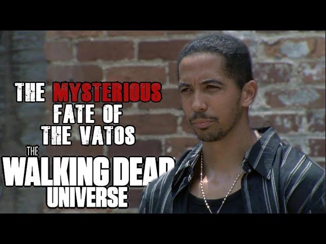 The Mysterious Fate of The Vatos Explored | The Walking Dead Universe Lore