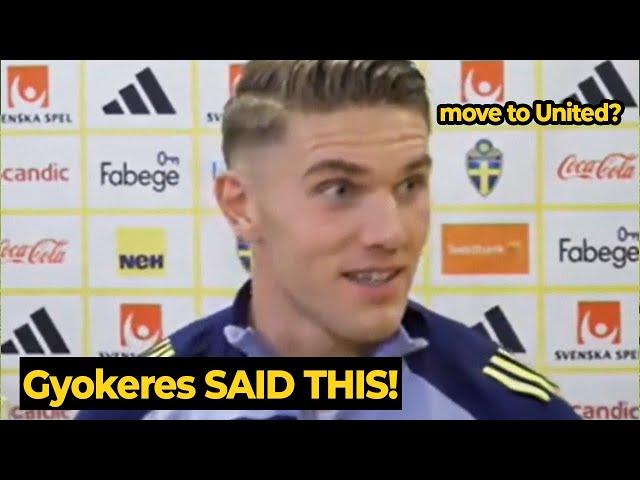 Gyökeres post match interview on Man United moves after scoring goal vs Slovakia last night