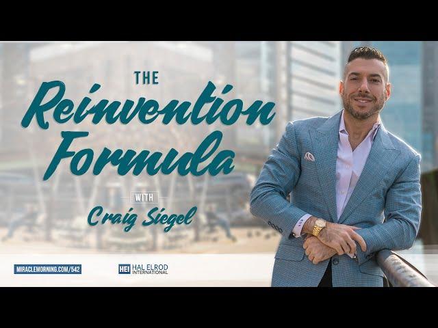 The Reinvention Formula with Craig Siegel