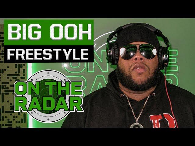 The BIG OoH "On The Radar" Freestyle