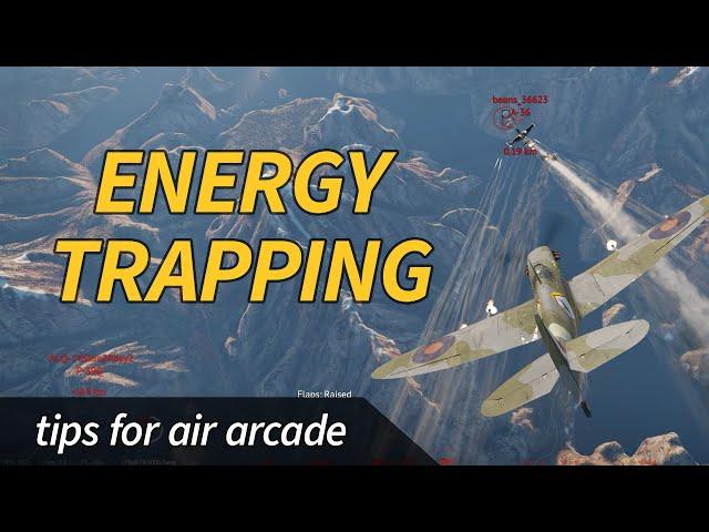 Energy Trapping: tips for air arcade