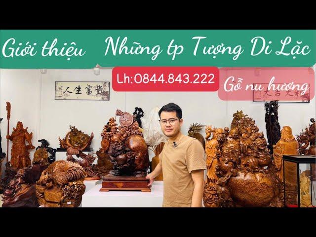 Giới Thiệu -Tượng Di Lặc gỗ nu hương,to đẹp và chế tác kỹ .lh:0844.843.222