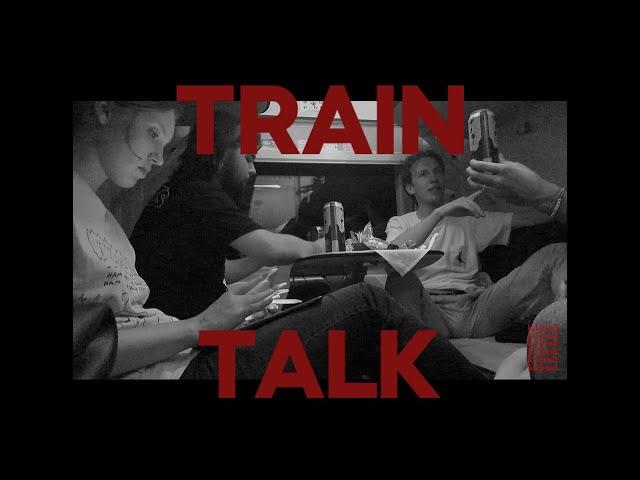 Train Talk - едем в поезде и разговариваем (типа подкаст)