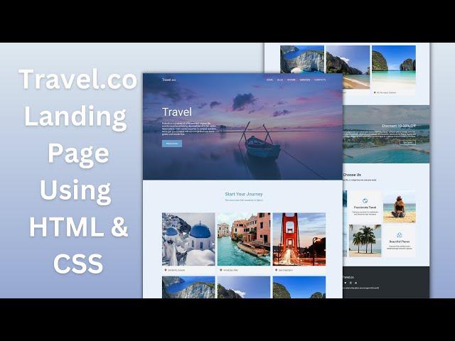 How To Build a Responsive Travel Website using HTML and CSS | A Step-by-step Guide