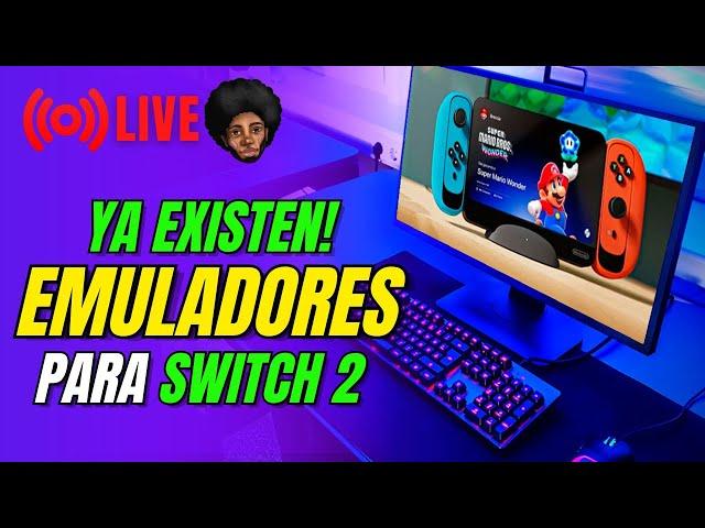 Ya TENEMOS EMULADORES de Nintendo SWITCH 2Filtraciones Emuladores+Resolviendo dudas de emuladores