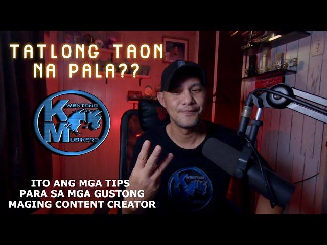 TIP SA MGA GUSTONG MAGING CONTENT CREATOR | KWENTONG MUSIKERO 3RD YEAR SPECIAL |