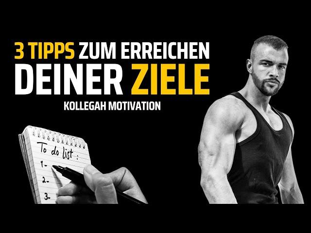 3 Tipps Zum Erreichen Deiner Ziele - Kollegah Motivation