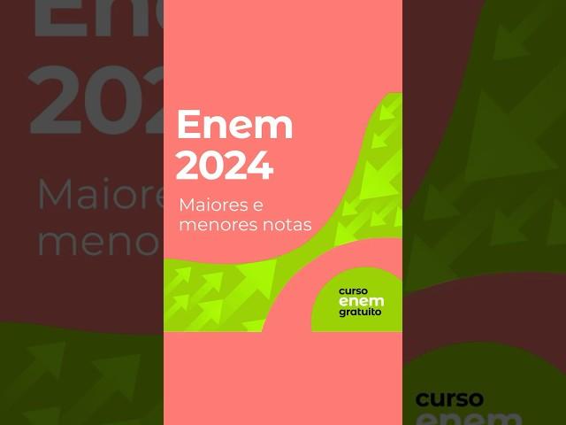 MAIORES E MENORES NOTAS DO ENEM 2024 #enem #enem2024 #resultadoenem2024