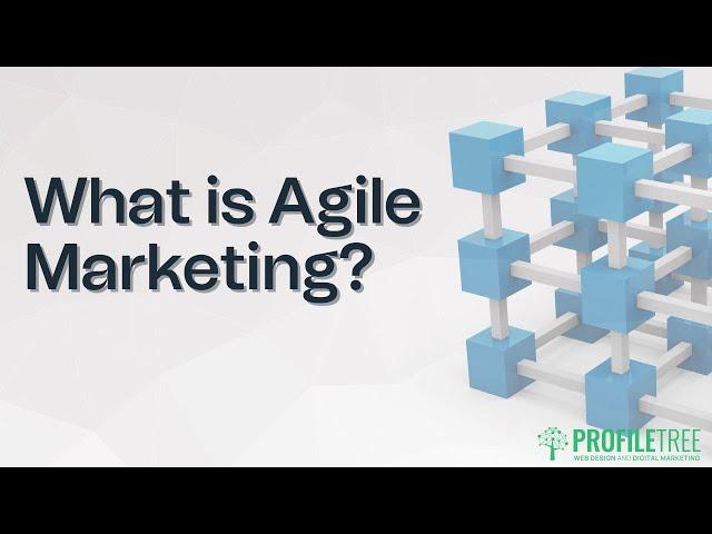 What is Agile Marketing | Benefits of Agile Marketing in Business | How to Implement Agile Marketing